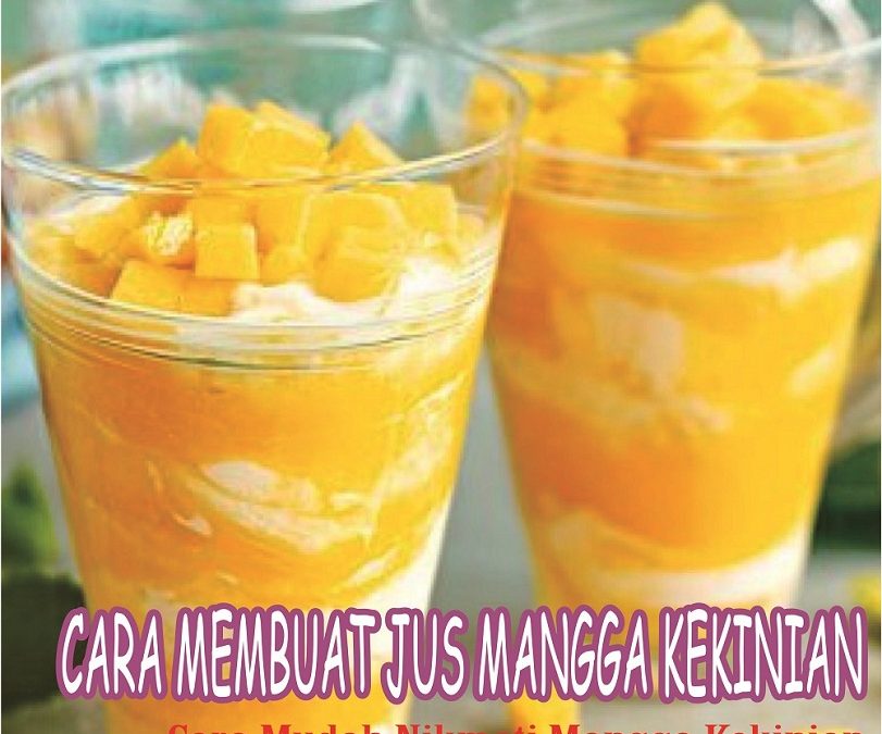 Cara Membuat Jus Mangga Kekinian Mango Thai Mudah Dan Murah