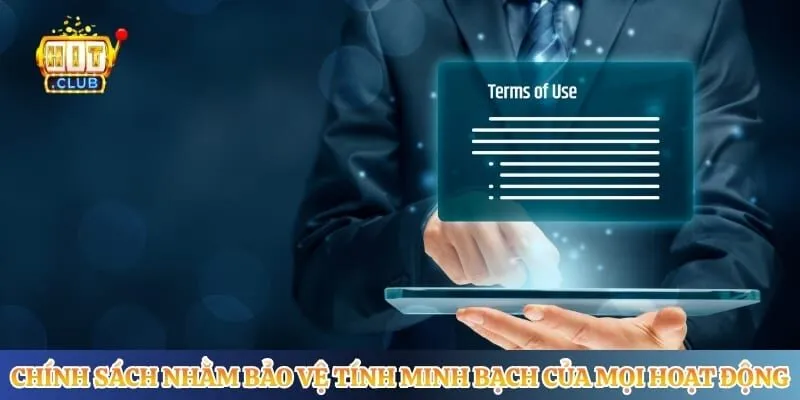 Chính sách nhằm bảo vệ tính minh bạch của mọi hoạt động 