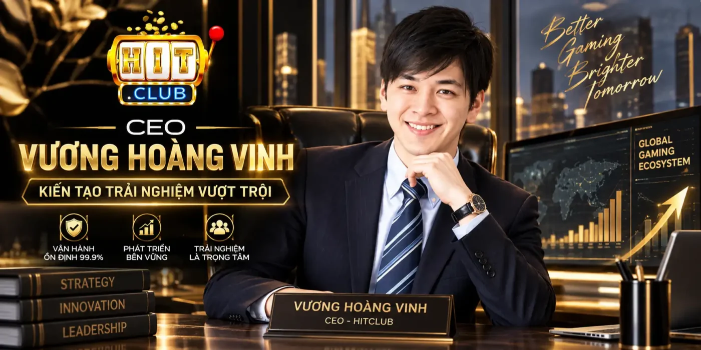 Pg Soft - Đối Tác Quay Hũ Đổi Thưởng Chất Lượng Cao Đôi Nét Về Vương Hoàng Vinh - Tiểu Sử CEO Hitclub