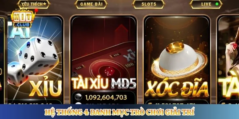 Hệ thống 4 danh mục trò chơi giải trí 