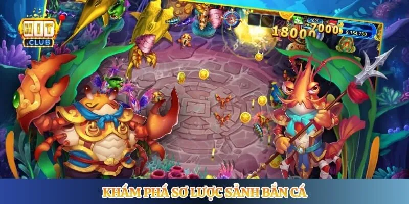 Khám phá sơ lược sảnh bắn cá 